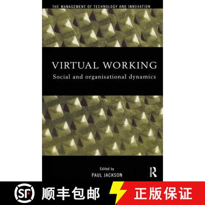 【3-4周达】Virtual Working: Social and Organisational Dynamics [9781138159198]