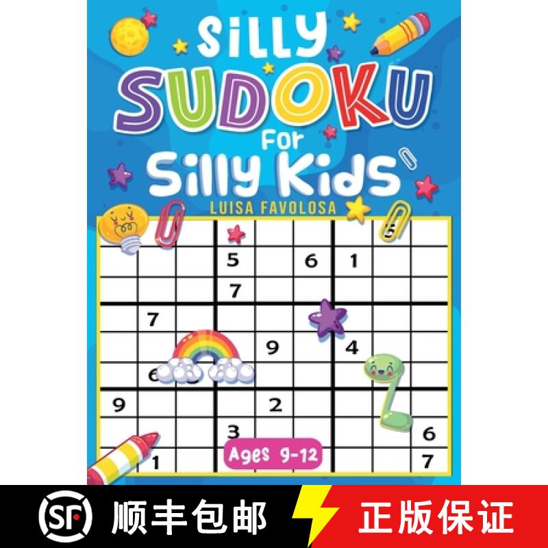 【4周达】Silly Sudoku for Silly Kids Ages 9-12: Funny Decorations and No Frustrations With The Solutions [9791280532022]