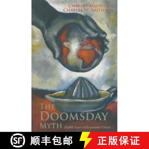 预订 The Doomsday Myth, Volume 296: 10,000 Years of Economic Crises [9780817979621]