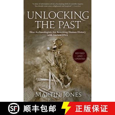 预订 Unlocking the Past: How Archaeologists Are Rewriting Human History with Ancient DNA [9781628724479]