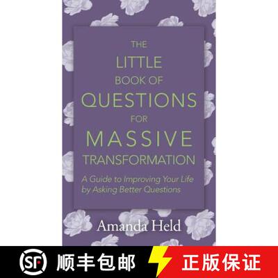 【3-4周达】The Little Book of Questions for Massive Transformation: A Guide to Improving Your Life by... [9781504398459]