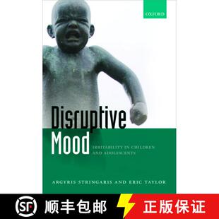 【3-4周达】Disruptive Mood: Irritability in Children and Adolescents [9780199674541]