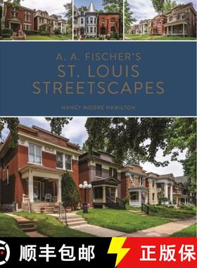 预订 A. A. Fischer's St. Louis Streetscapes [9798985571622]