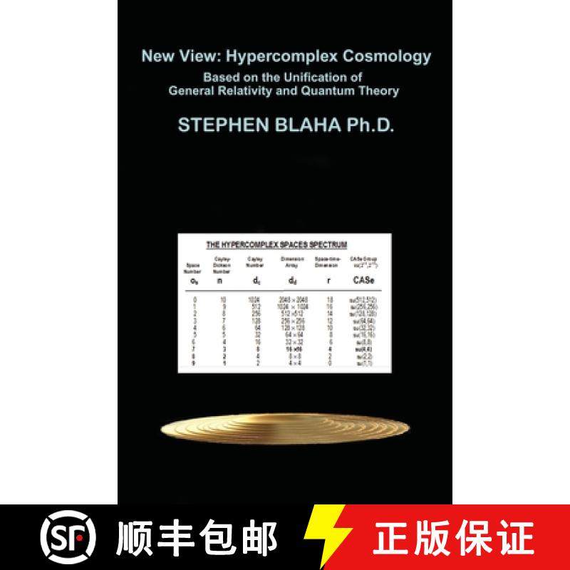 【3-4周达】New View: Hypercomplex Cosmology: Hypercomplex Cosmology Based on the Unification of Gener... [9781737264095]