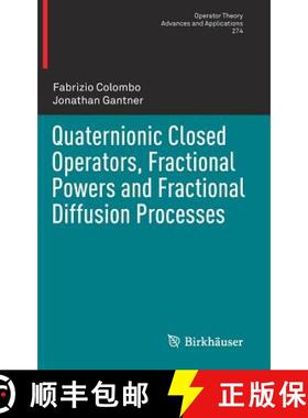 【3-4周达】Quaternionic Closed Operators, Fractional Powers and Fractional Diffusion Processes [9783030164089]