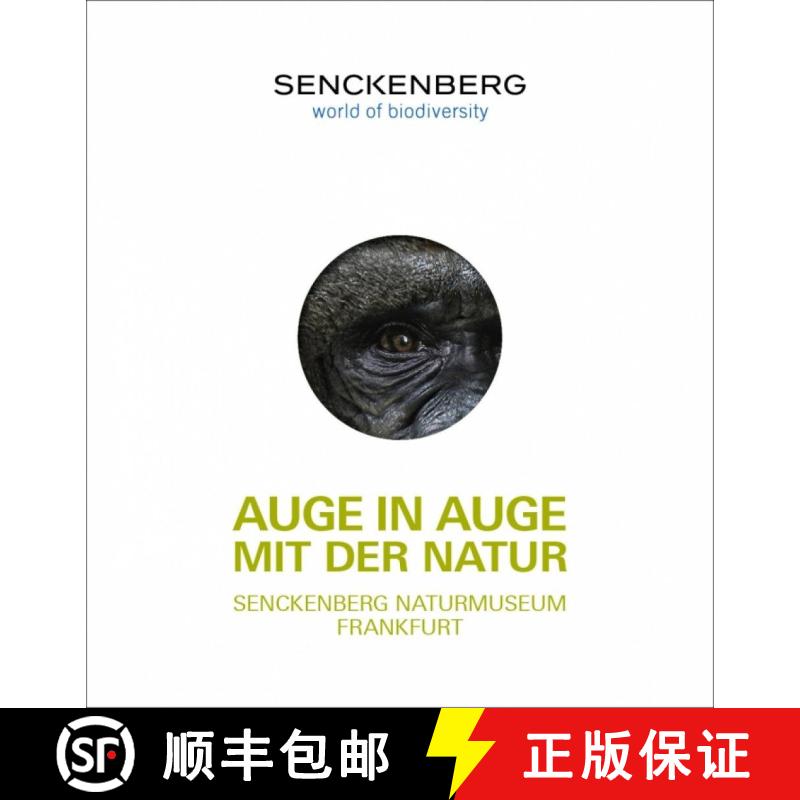 预订 Auge in Auge mit der Natur: Senckenberg Naturmuseum Frankfurt [Eye to Eye with Nature: The Senck... [9783929907902]