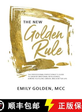 【3-4周达】The New Golden Rule: The Professional Perfectionist's Guide to Greater Emotional Intellige... [9781735560113]