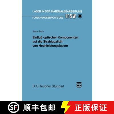 【3-4周达】Einfluß optischer Komponenten auf die Strahlqualität von Hochleistungslasern [9783519062097]