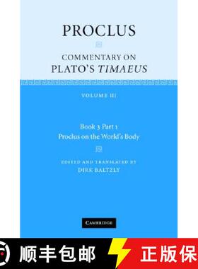 【3-4周达】Proclus: Commentary on Plato's Timaeus: Volume 3, Book 3, Part 1, Proclus on the World's B... [9780521845953]