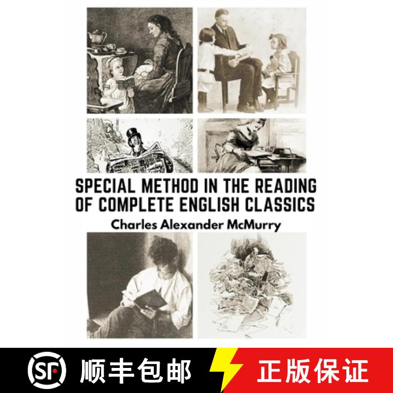 【4周达】Special Method in the Reading of Complete English Classics: In the Grades of the Common School [9781805473473]