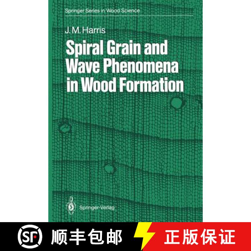 【3-4周达】Spiral Grain and Wave Phenomena in Wood Formation [9783642737817]