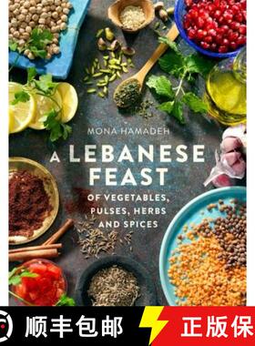 【3-4周达】A Lebanese Feast of Vegetables, Pulses, Herbs and Spices [9781845285791]