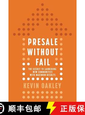 【3-4周达】PreSale Without Fail: The Secret to Launching New Communities with Maximum Results [9781610660716]