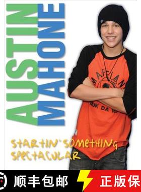 预订 Austin Mahone: Startin' Something Spectacular [9781600789151]