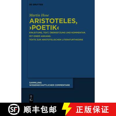 【3-4周达】精装 Aristoteles, ＞ Poetik: Einleitung, Text, Übersetzung Und Kommentar. Mit Einem Anhan... [9783110703191]