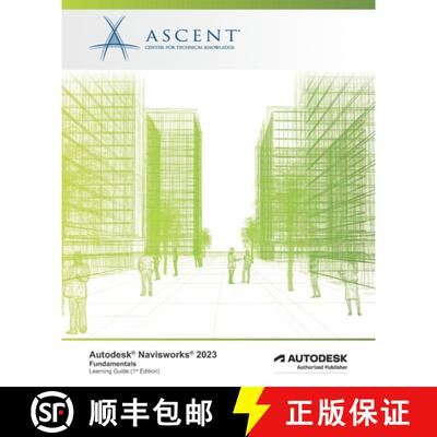 【3-4周达】Autodesk Navisworks 2023: Fundamentals: Autodesk Authorized Publisher [9781959504184]