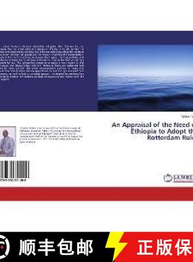 预订 An Appraisal of the Need of Ethiopia to Adopt the Rotterdam Rules [9783330351400]
