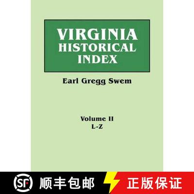 【3-4周达】Virginia Historical Index. in Two Volumes. by E. G. Swem, Librarian of the College of Will... [9780806317229]