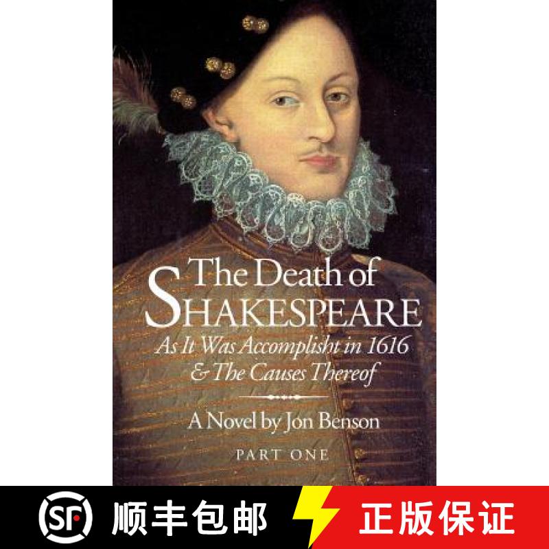 【3-4周达】The Death of Shakespeare: As it was accomplisht in 1616 and the causes thereof [9780692559307]