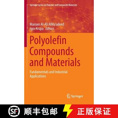 【3-4周达】Polyolefin Compounds and Materials : Fundamentals and Industrial Applications [9783319798714]