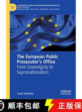【3-4周达】The European Public Prosecutor’s Office: From Sovereignty to Supranationalism [9783031755491]