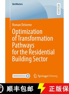 【3-4周达】Optimization of Transformation Pathways for the Residential Building Sector [9783658474652]
