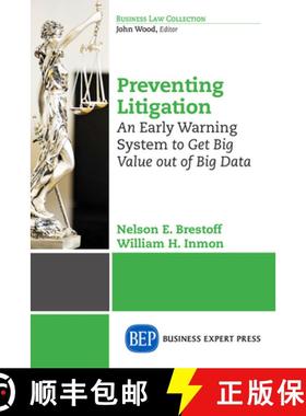 预订 Preventing Litigation: An Early Warning System to Get Big Value Out of Big Data [9781631573156]