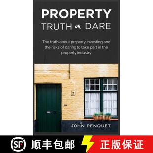 【3-4周达】Property Truth Or Dare: The truth about property investing and the risks of daring to take... [9781912547494]