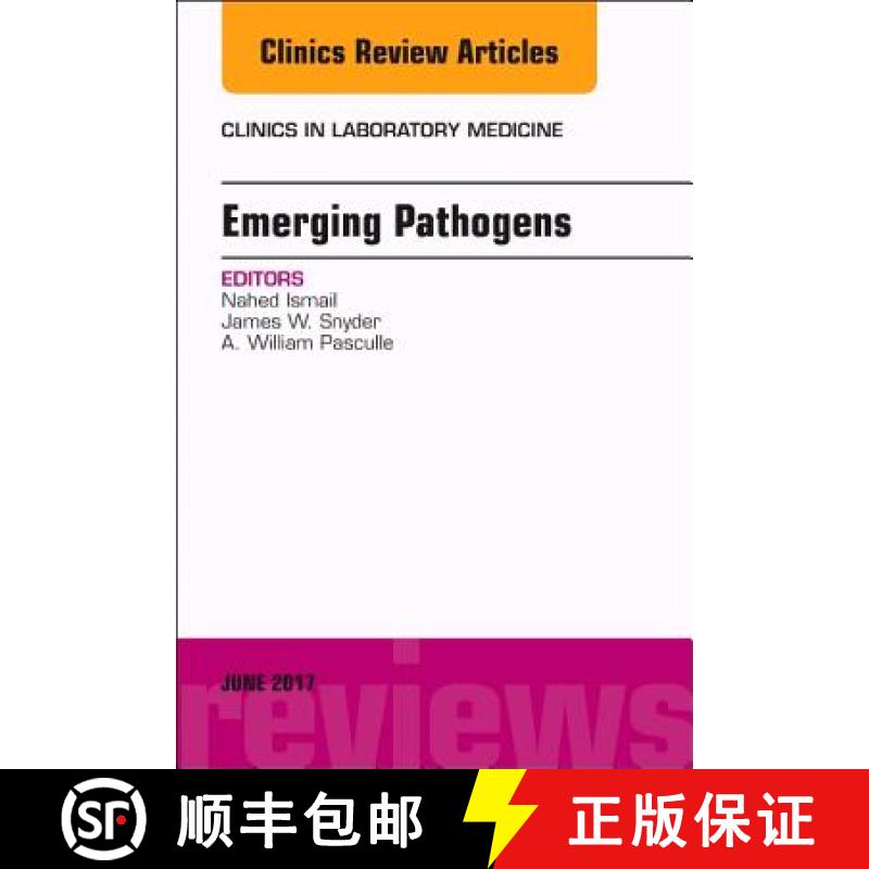 【3-4周达】Emerging Pathogens, an Issue of Clinics in Laboratory Medicine: Volume 37-2[9780323530156]