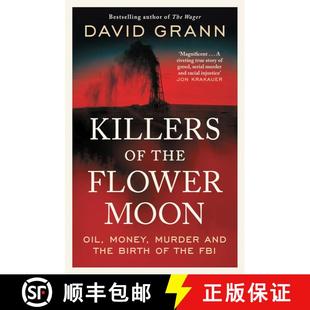 【3-4周达】Killers of the Flower Moon : Oil, Money, Murder and the Birth of the FBI [9781398540651]