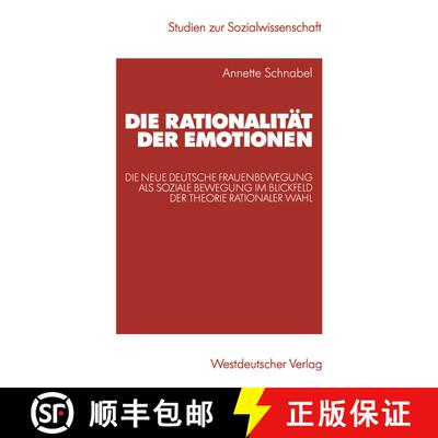 【3-4周达】Die Rationalität der Emotionen : Die neue deutsche Frauenbewegung als soziale Bewegung im... [9783531140803]
