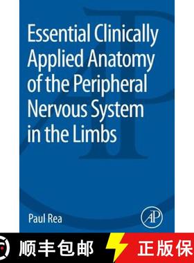 【3-4周达】Essential Clinically Applied Anatomy of the Peripheral Nervous System in the Limbs [9780128030622]