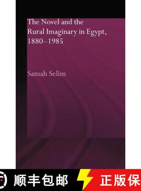 【3-4周达】The Novel and the Rural Imaginary in Egypt, 1880-1985 [9780415595858]