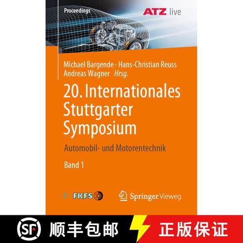 【3-4周达】20. Internationales Stuttgarter Symposium : Automobil- und Motorentechnik [9783658299422]