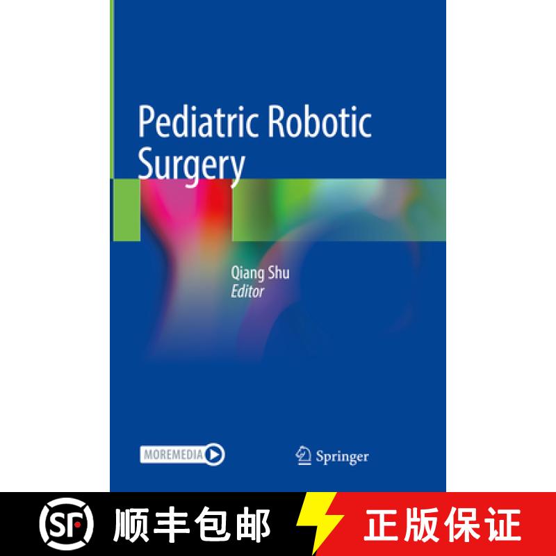 【3-4周达】Pediatric Robotic Surgery [9789811996924]