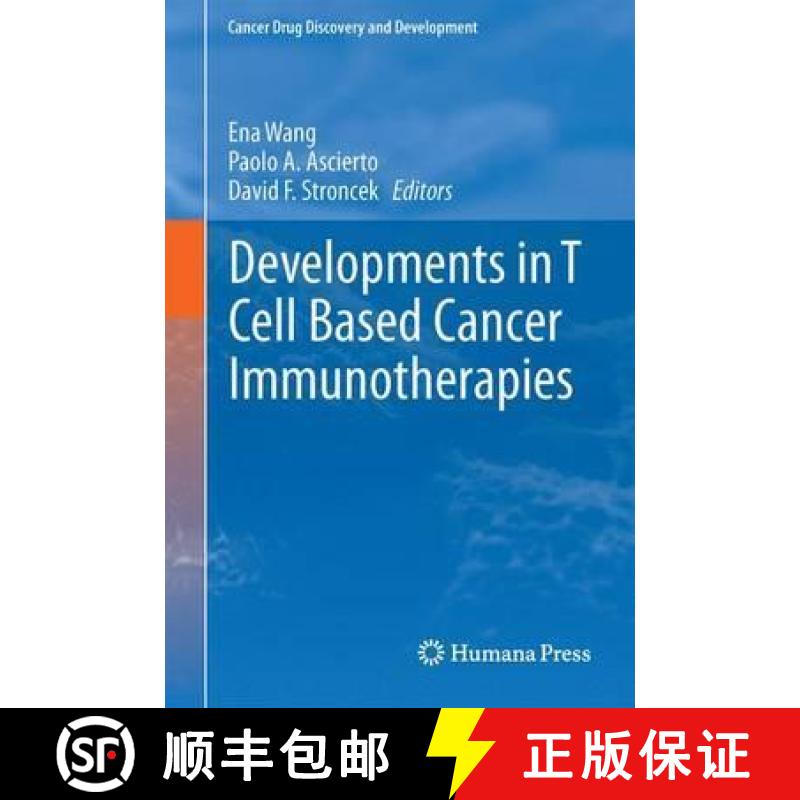 【3-4周达】Developments in T Cell Based Cancer Immunotherapies [9783319211664]