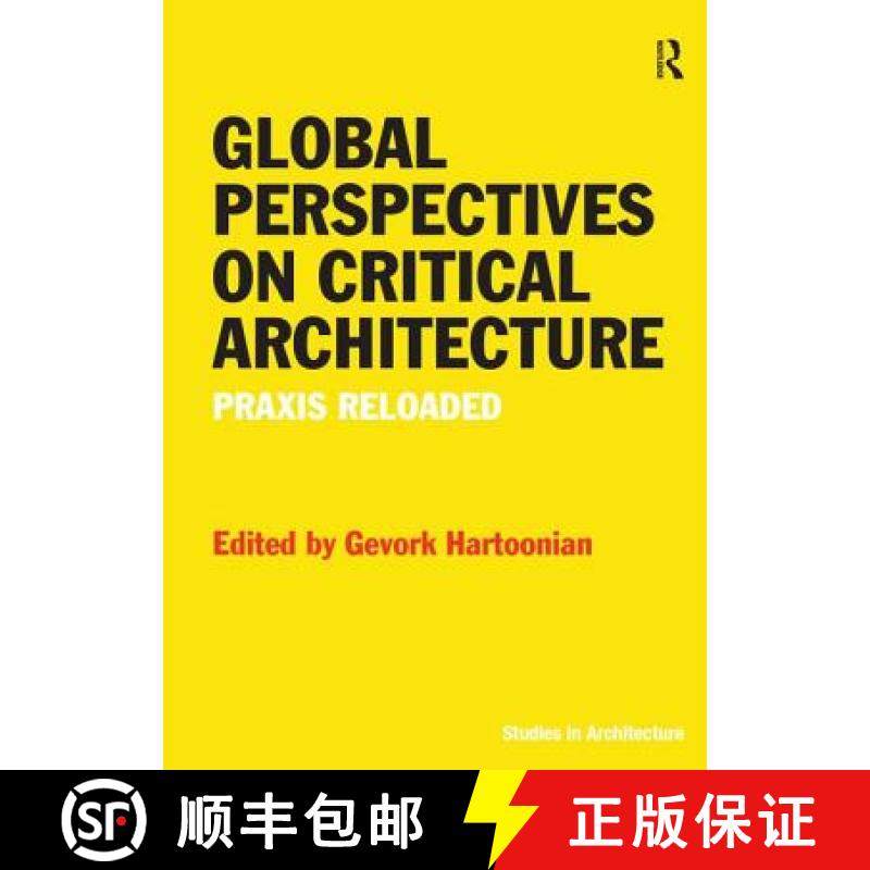 【3-4周达】Global Perspectives on Critical Architecture : Praxis Reloaded [9781472438133]