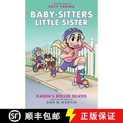 预订 Karen's Roller Skates: A Graphic Novel (Baby-Sitters Little Sister #2) (Baby-Sitters Little Sist... [9781338356168]