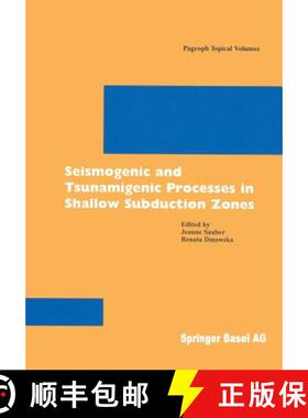 【3-4周达】Seismogenic and Tsunamigenic Processes in Shallow Subduction Zones [9783764361464]