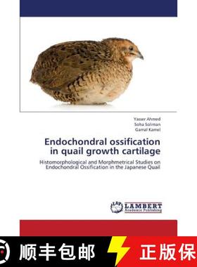 预订 Endochondral Ossification in Quail Growth Cartilage [9783659317477]