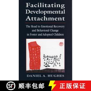 Developmental and Chan... Facilitating 4周达 Emotional Road The 9780765702708 Behavioral Recovery Attachment