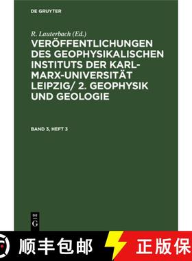 预订 Veroeffentlichungen des Geophysikalischen Instituts der Karl-Marx-Universitat Leipzig/ 2. Geophy... [9783112525432]