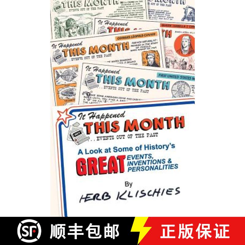 【2-3周达】It Happened This Month: A Look at Some of History's Great Events, Inventions & Personalities [9781479607297]