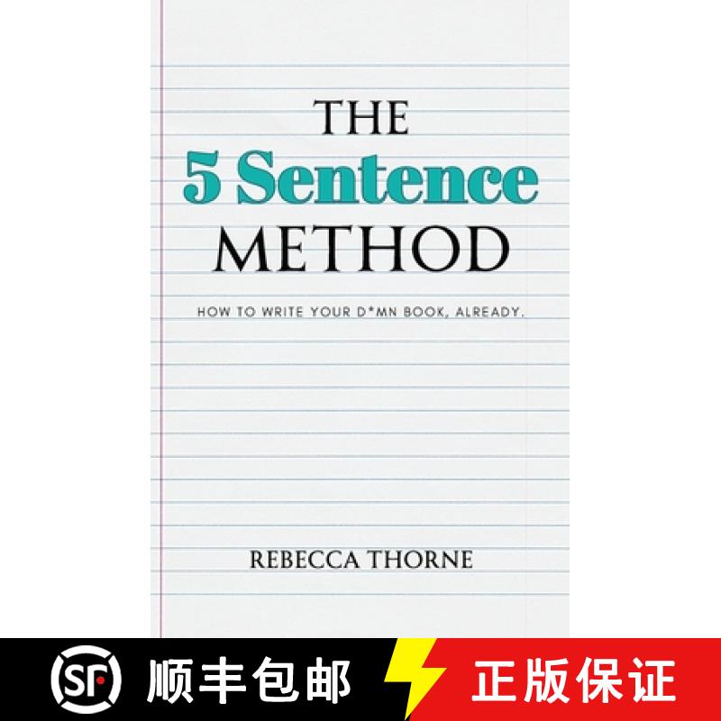 【3-4周达】The 5 Sentence Method: How to Write Your D*mn Book, Already. [9781962597012]