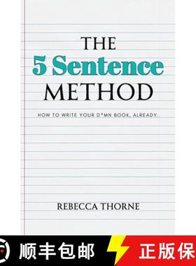 【3-4周达】The 5 Sentence Method: How to Write Your D*mn Book, Already. [9781962597012]