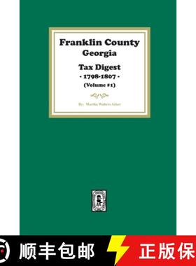 预订 Franklin County, Georgia Tax Digest, 1798-1807. (Volume #1) [9781639142262]