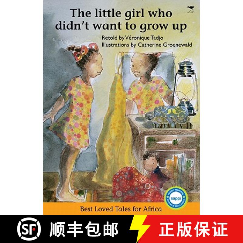 【3-4周达】The Little Girl Who Didn't Want to Grow Up [9781770098190]