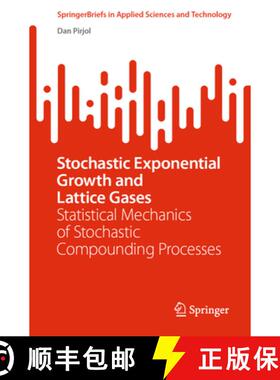 【3-4周达】Stochastic Exponential Growth and Lattice Gases: Statistical Mechanics of Stochastic Compo... [9783031111426]