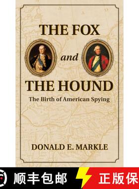 【3-4周达】Fox and the Hound: The Birth of American Spying: The Birth of American Spying [9780781813211]