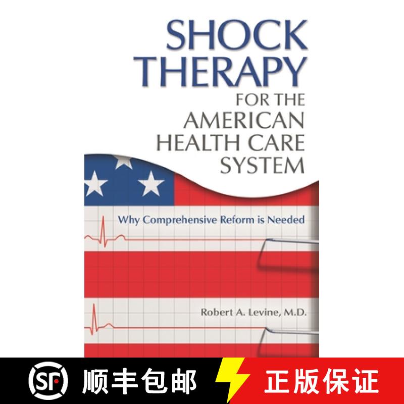 【3-4周达】Shock Therapy for the American Health Care System: Why Comprehensive Reform Is Needed [9780313380686]